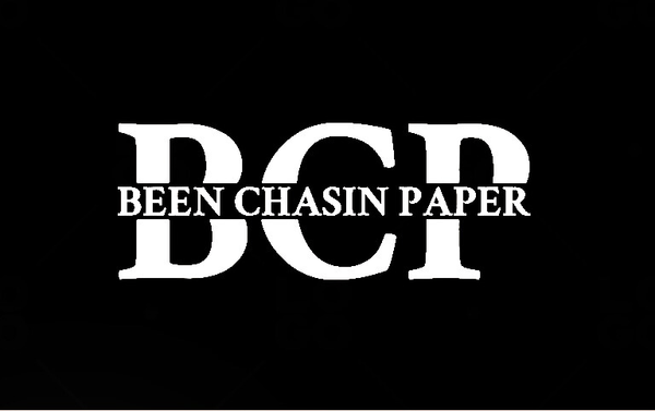 Been Chasin Paper